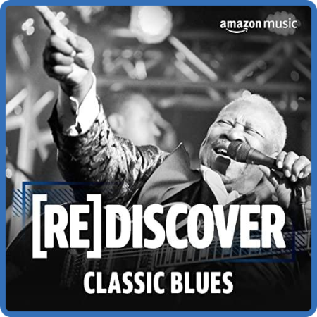 Various Artists - REDISCOVER Classic Blues (2022)