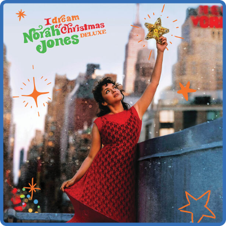 Norah Jones - I Dream Of Christmas (Deluxe) (2022)