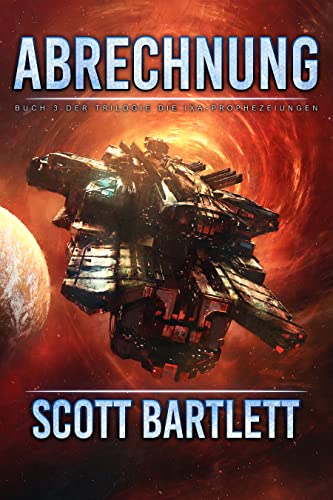 Cover: Scott Bartlett  -  Abrechnung: Die Ixa - Prophezeiungen Buch 3