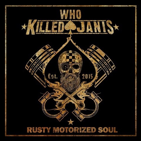 Who Killed Janis - Rusty Motorized Soul (2022)