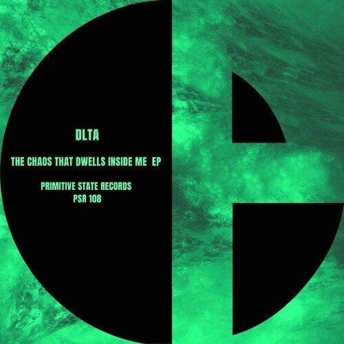 VA - DLTA - The Chaos That Dwells Inside Me EP (2022) (MP3)