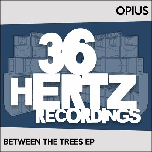 Opius - Between The Trees (2022)