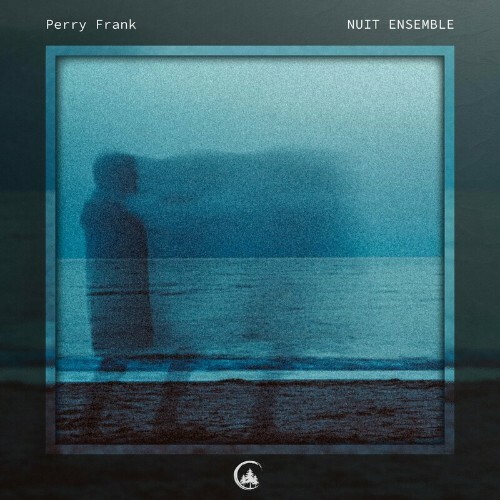 VA - Perry Frank - Nuit Ensemble (2022) (MP3)