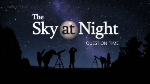 BBC The Sky at Night - Question Time (2022)