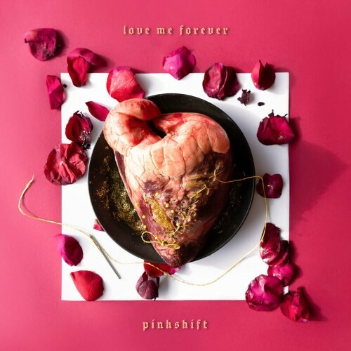 VA - Pinkshift - Love Me Forever (2022) (MP3)