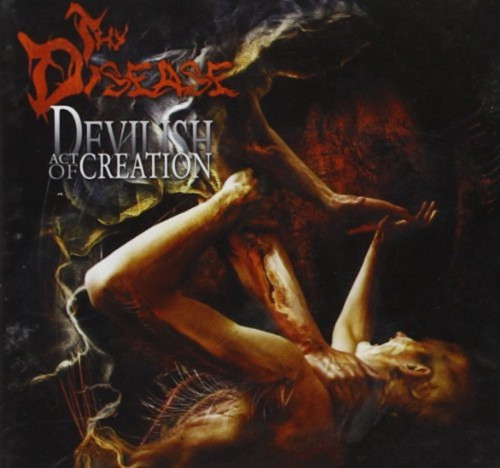 Thy Disease - Devilish Act of Creation (2001) lossless+mp3