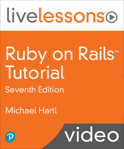 LiveLessons - Ruby on Rails Tutorial, 7th Edition