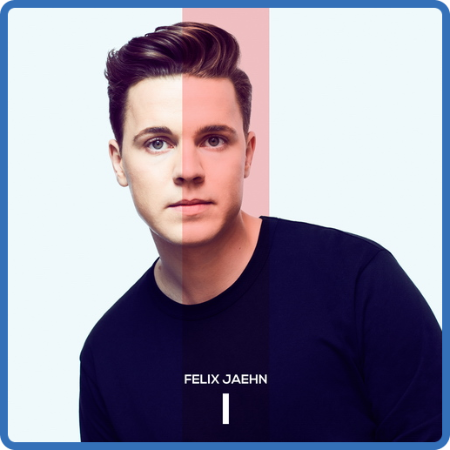 Felix Jaehn - I (2018)