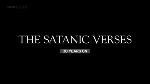 BBC - The Satanic Verses 30 Years on (2019)