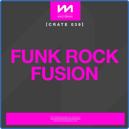 Various Artists - Mastermix Crate 039 - Funk Rock Fusion (2022)