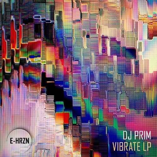DJ Prim - Vibrate LP (2022)
