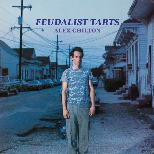 VA - Alex Chilton - Feudalist Tarts (1985) (2022) (MP3)