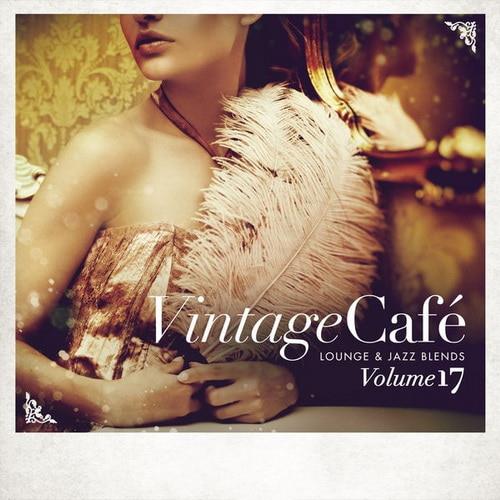 Vintage Cafe - Lounge and Jazz Blends (Special Selection) Vol. 17 (2020) FLAC