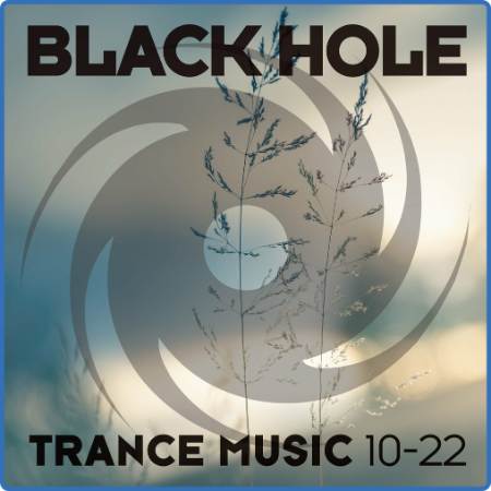Various Artists - Black Hole Trance Music 10-22 (2022)