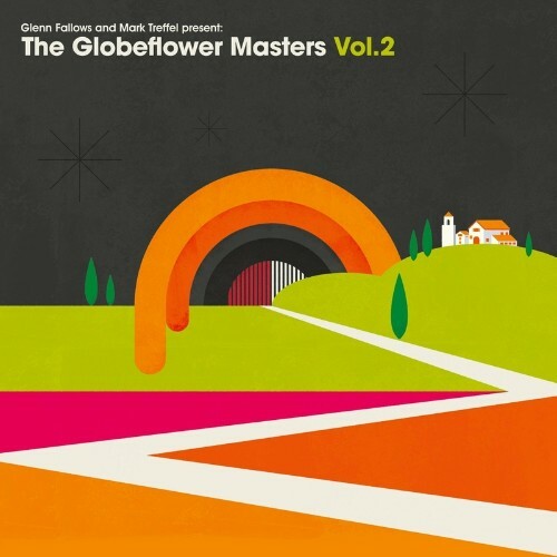 VA - Glenn Fallows & Mark Treffel - The Globeflower Masters Vol 2 (2022) (MP3)