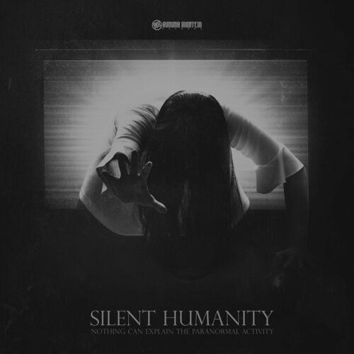VA - Silent Humanity - Nothing Can Explain The Paranormal Activity (2022) (MP3)