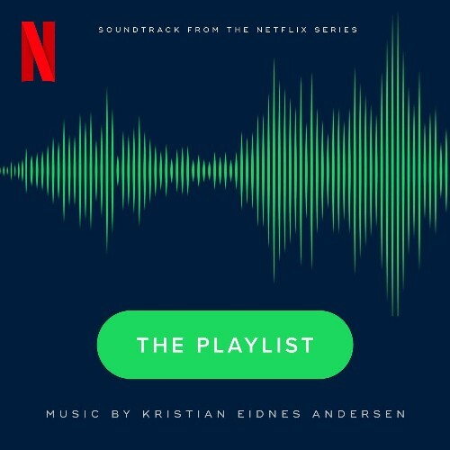 VA - Kristian Eidnes Andersen - The Playlist (Soundtrack from the Netflix Series) (2022) (MP3)