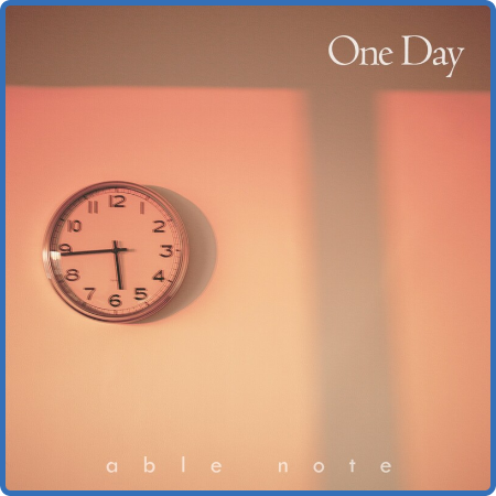 Able Note - Able Note Piano Project vol 1 〈One Day〉 (2022)