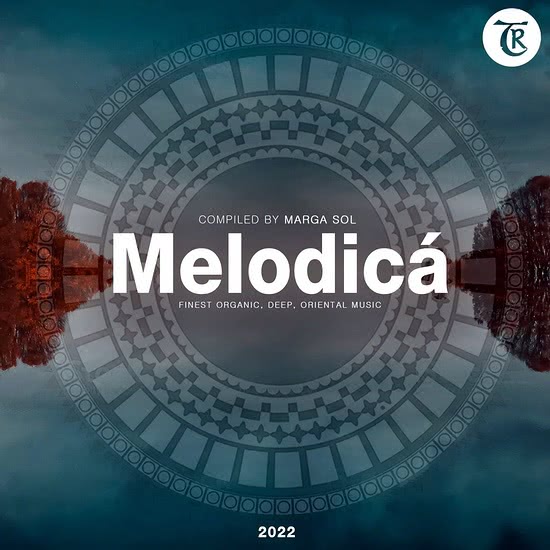 VA - Melodica 2022 (Compiled by Marga Sol)