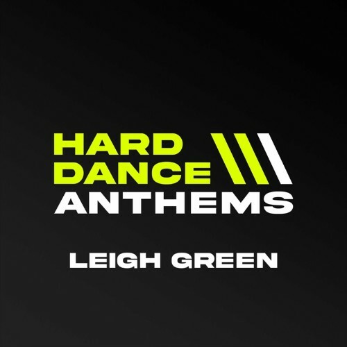 VA | Hard Dance Anthems (Mixed by Leigh Green) (2022) MP3