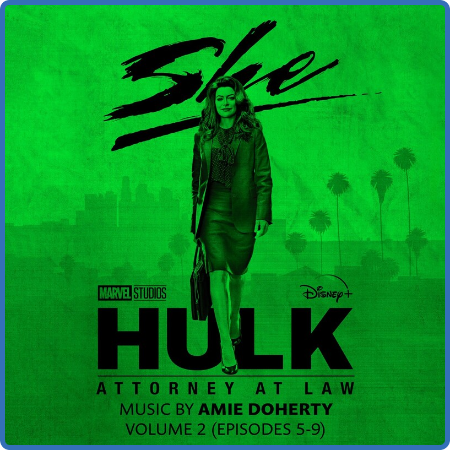 She-Hulk  Attorney at Law - Vol  2 (Episodes 5-9) (Original Soundtrack) (2022)