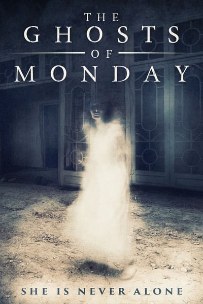 The Ghosts of Monday (2022) 1080p WEBRip x264-RARBG