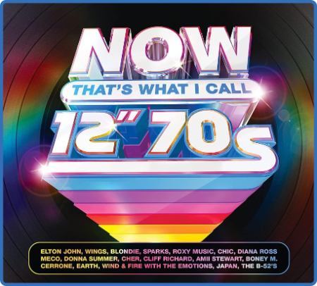 NOW That's What I Call 12'' 70s [4CD] (2022)