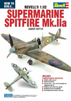 How to Build... Revells 1:32 Supermarine Spitfire Mk.IIa