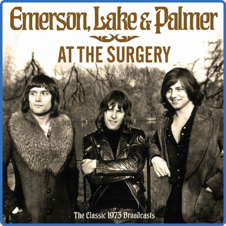 Emerson, Le & Palmer - At The Surgery (2022)