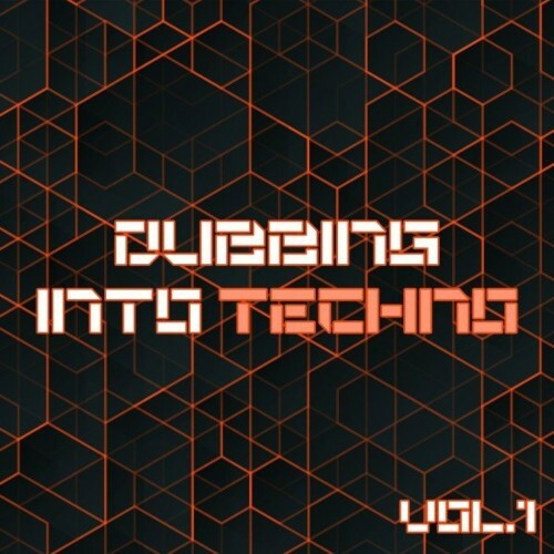 VA - Dubbing into Techno, Vol. 1 (2022) (MP3)