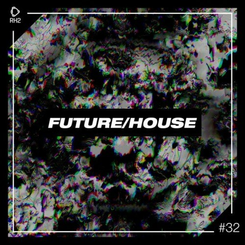 Future/House #32 (2022)