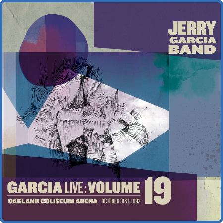 Jerry Garcia Band - GarciaLive Volume 19  October 31st, 1992 Oland Coliseum Arena ...