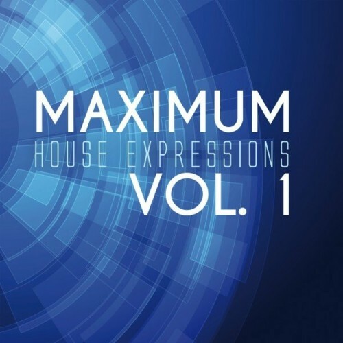 VA - Maximum House Expressions, Vol. 1 (2022) (MP3)