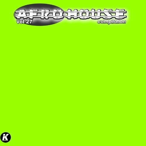 Afro House Compilation, Vol. 27 (2022)