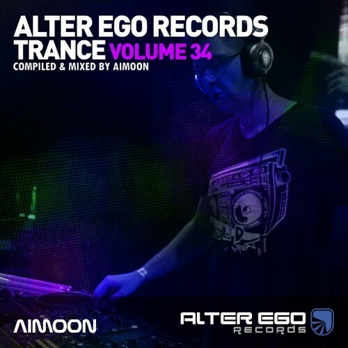 Alter Ego Trance, Vol. 34: Mixed By Aimoon (2022)