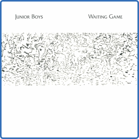 Junior Boys - Waiting Game (2022)