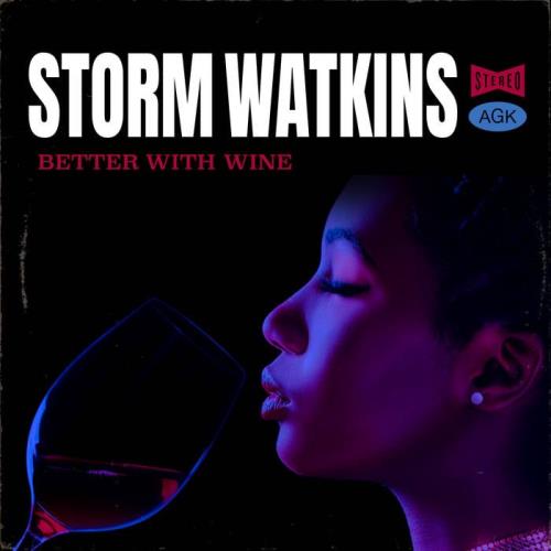 VA - Storm Watkins - Better With Wine (2022) (MP3)