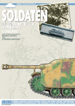 Soldaten: The German Soldier In World War 2, Vol.1: Holland (Firefly Collection No.8)