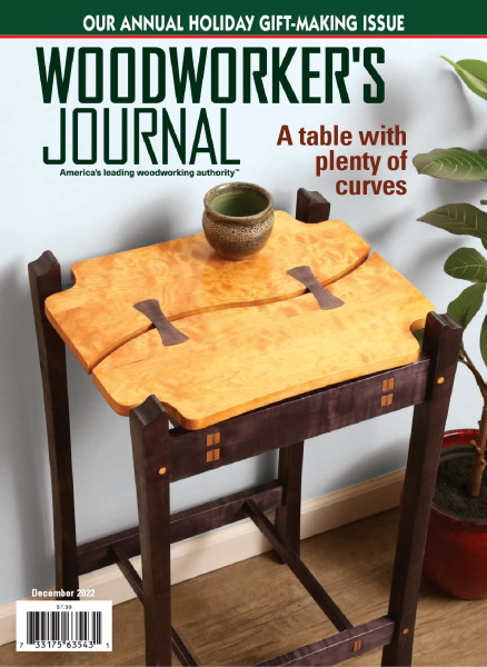 Woodworker's Journal - December 2022