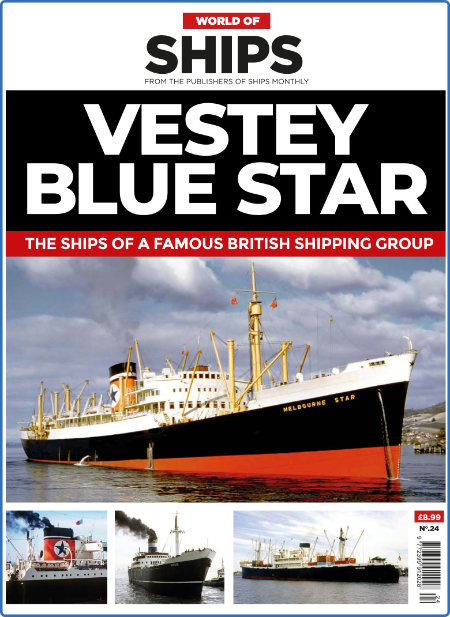 World of Ships - Issue 24 Vestey Blue Star - October 2022