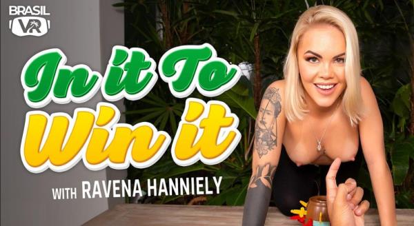 BrasilVR: Ravena Hanniely (In It To Win It) [Smartphone, Mobile | SideBySide] [1080p]