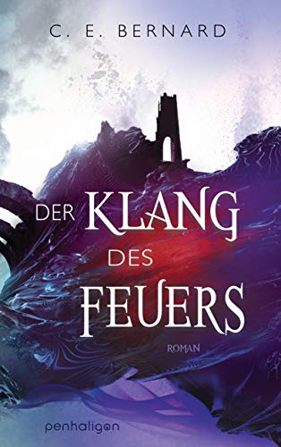 Cover: C. E. Bernard  -  Die Wayfarer - Saga 3  -  Der Klang des Feuers