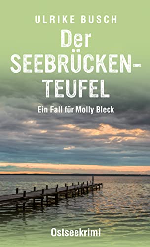 Cover: Busch, Ulrike  -  Molly Bleck 5  -  Der Seebrückenteufel
