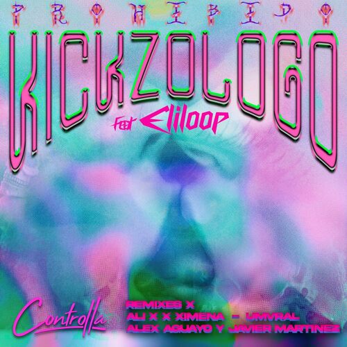 VA - Kickzologo feat. Eliloop - Prohibido (2022) (MP3)