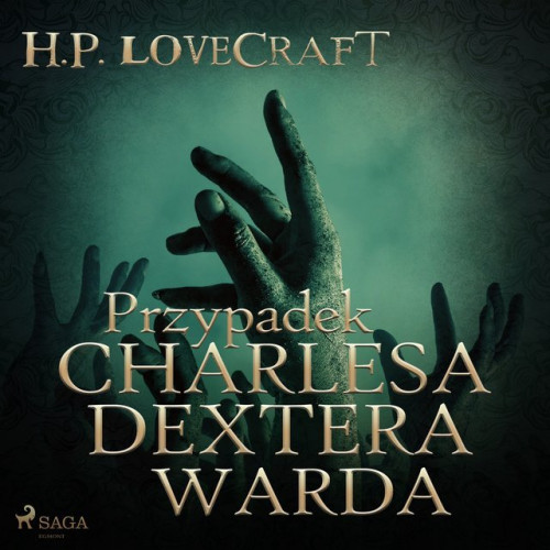 Lovecraft H.P. - Przypadek Charlesa Dextera Warda