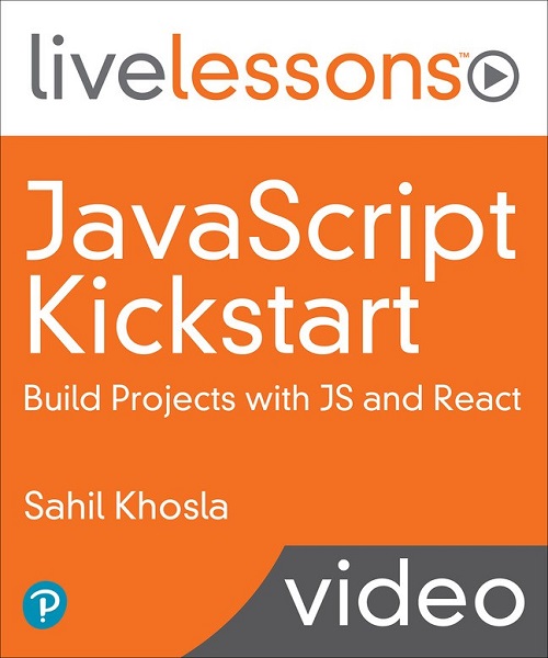 LiveLessons - JavaScript Kickstart: Build Projects with JS + React 68b9e18dcef048caf22246afebda2bcc