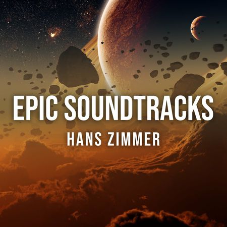 Hans Zimmer - Epic Soundtracks: Hans Zimmer (2022) [mp3]