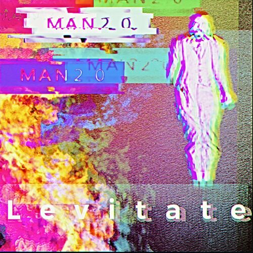 Man2.0 - Levitate (2022)