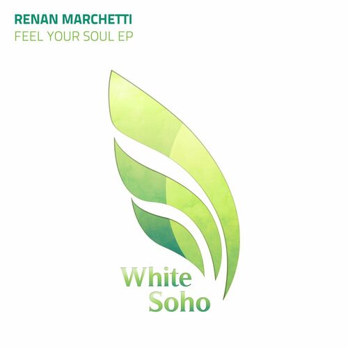 VA - Renan Marchetti - Feel Your Soul (2022) (MP3)