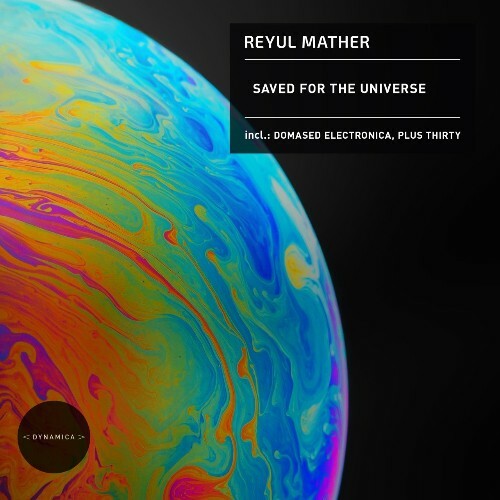 Reyul Mather - Saved For The Universe (2022)